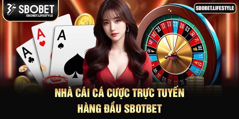 Nhà cái Sbo Bet - Nơi Khám Phá Thế Giới Cược Nổi Bật Nhất